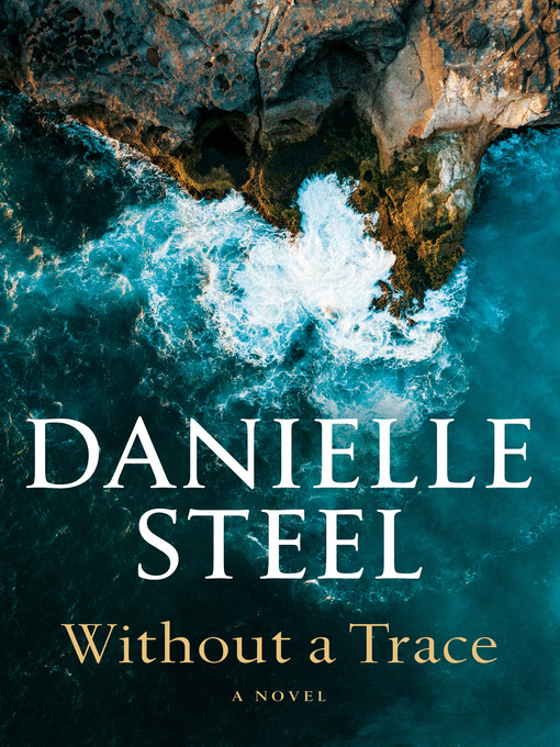 Title details for Without a Trace by Danielle Steel - Available